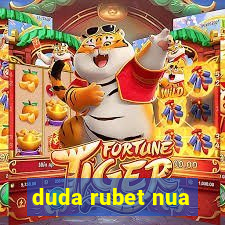 duda rubet nua